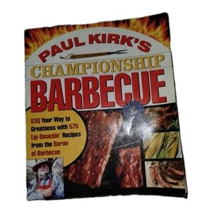 Paul Kirk's Championship Barbecue Book